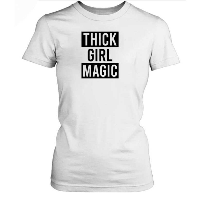 Thick Girl Magic T-Shirt