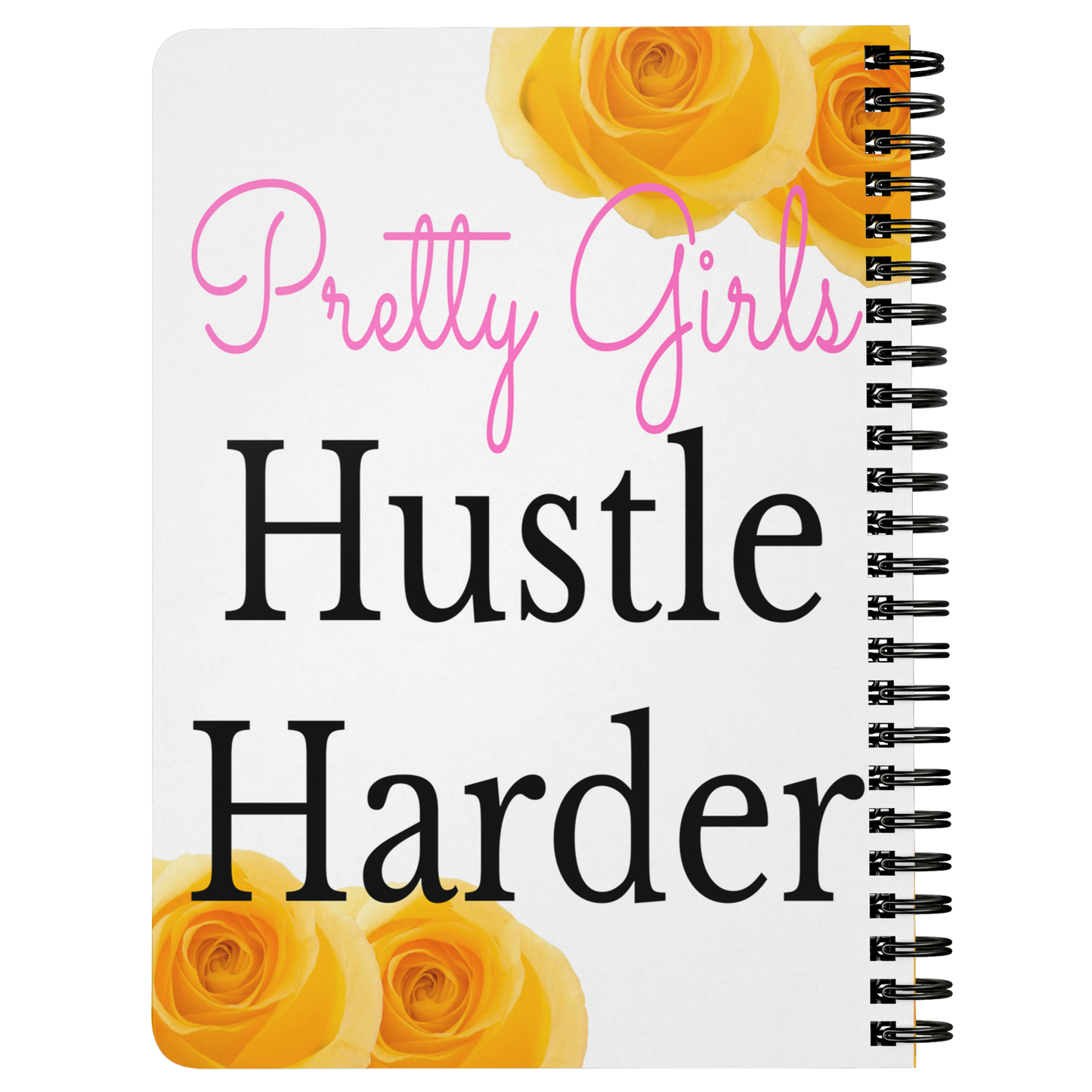 Pretty Girls Hustle Note Book