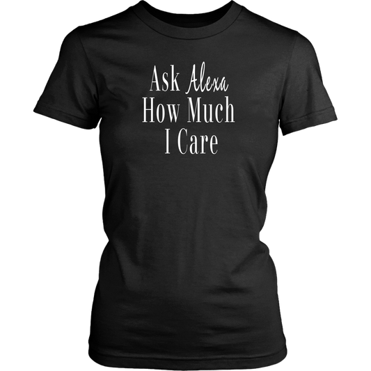 How Much I Care T-Shirt (Black)