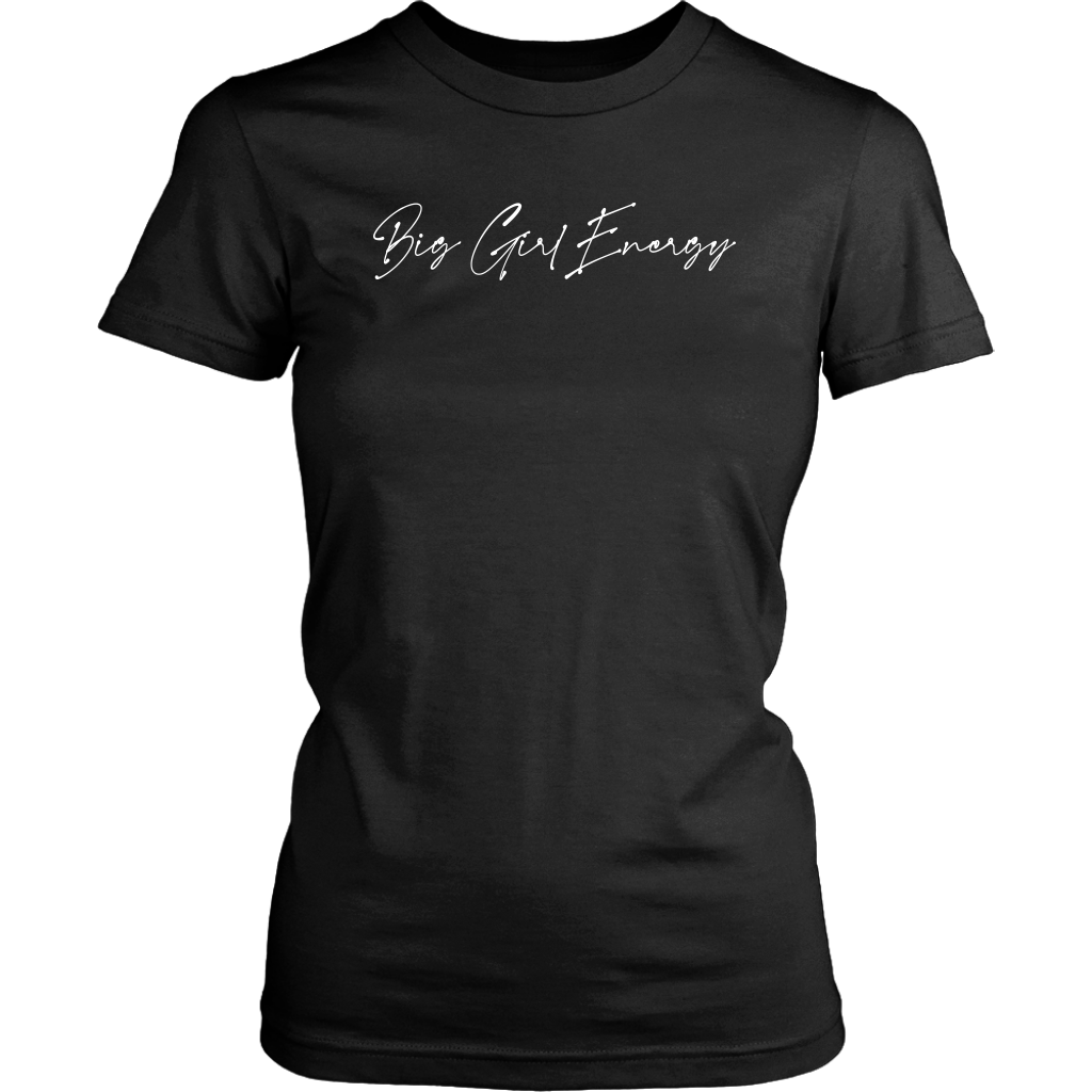 Big Girl Energy T-Shirt