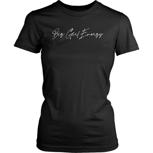 Big Girl Energy T-Shirt