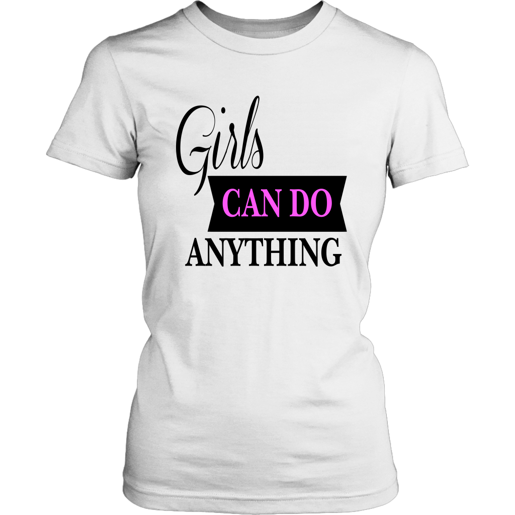 Girls Can Do Anything Tshirt