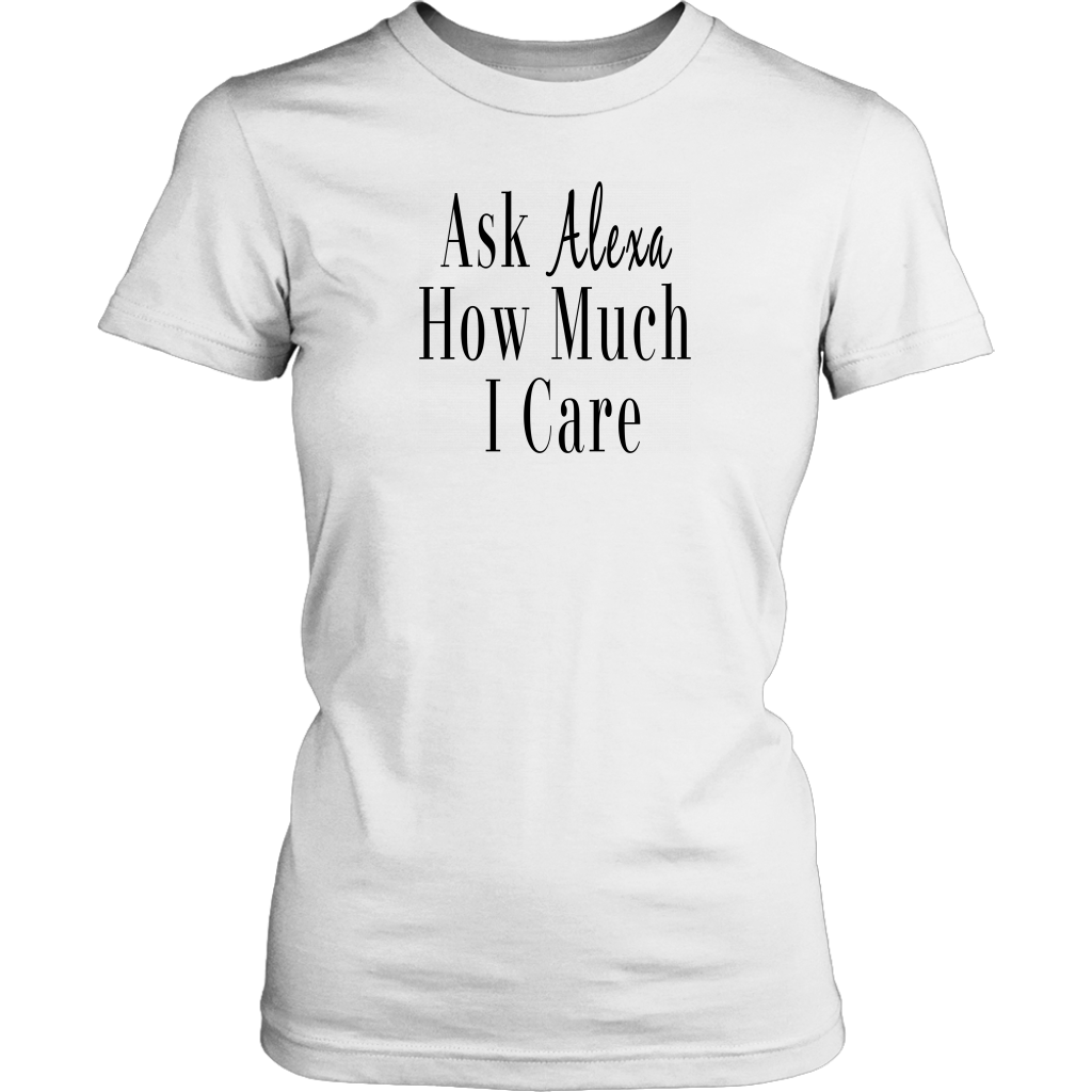 How Much I Care T-Shirt (White)