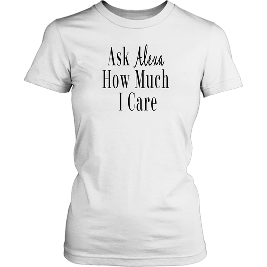 How Much I Care T-Shirt (White)