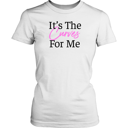 The Curves For Me T-shirt